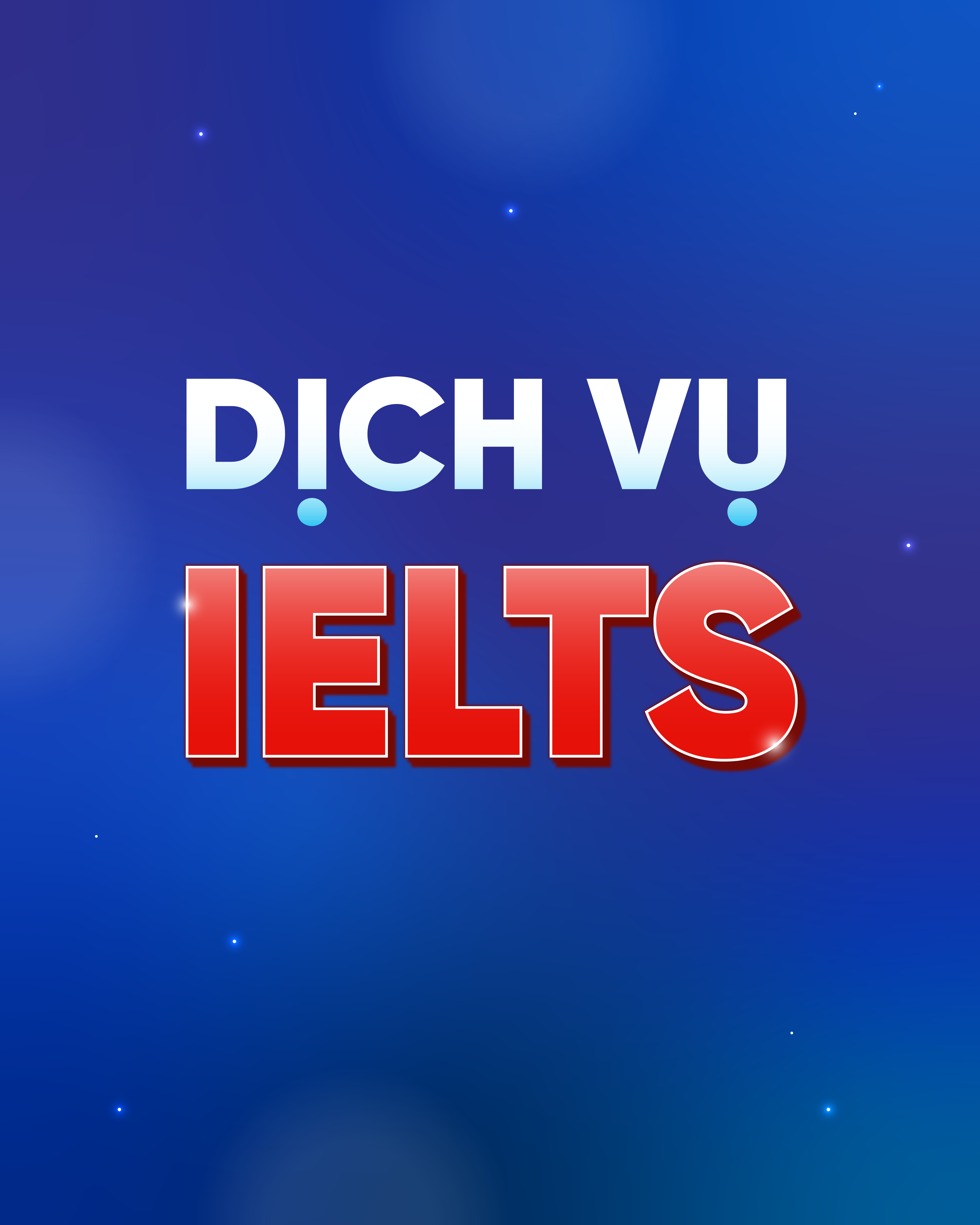 DỊCH VỤ IELTS (ĐỘC QUYỀN)