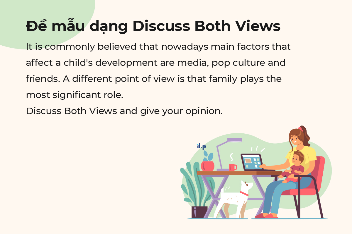 Đề mẫu dạng Discuss Both Views ilp