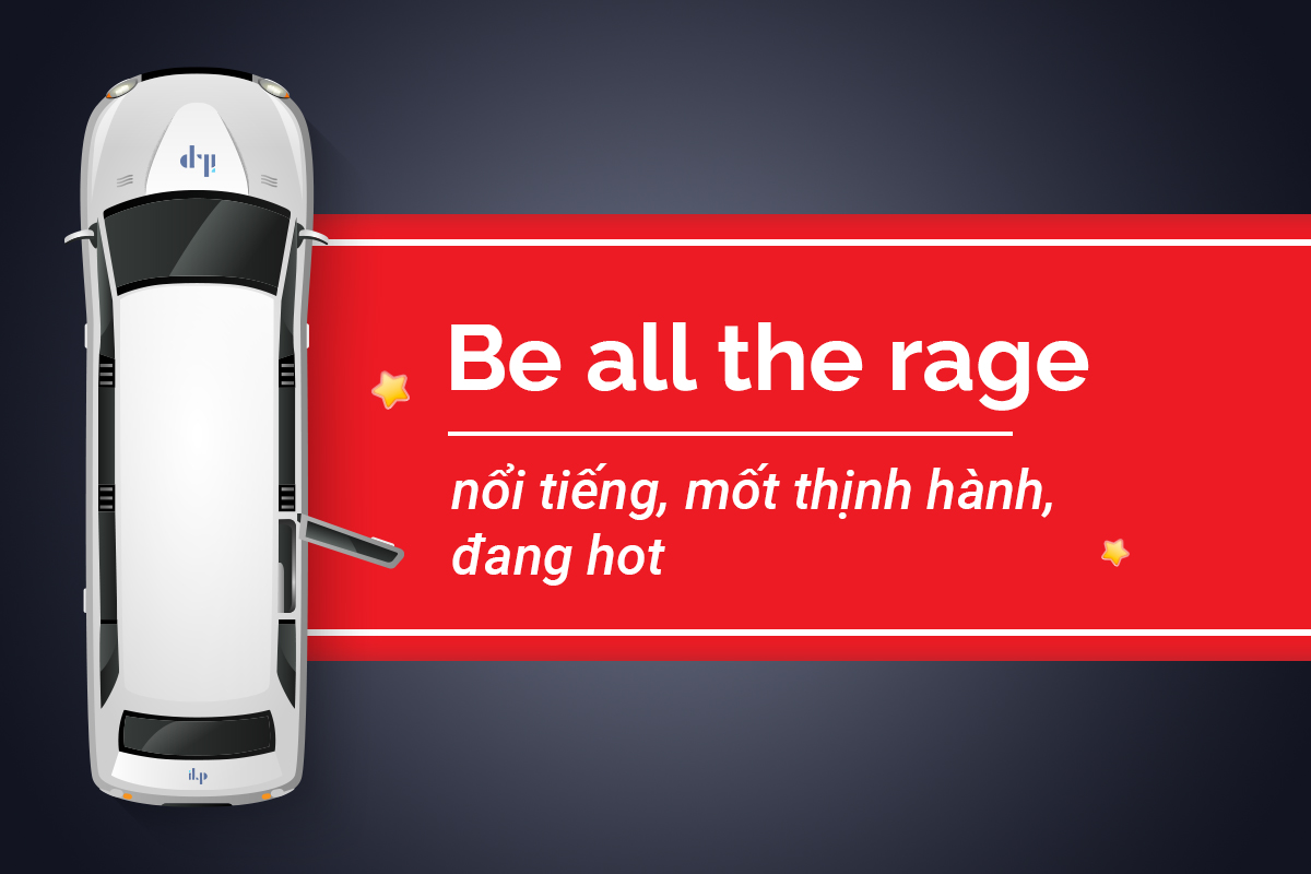 be all the rage từ vựng tiếng anh ilp