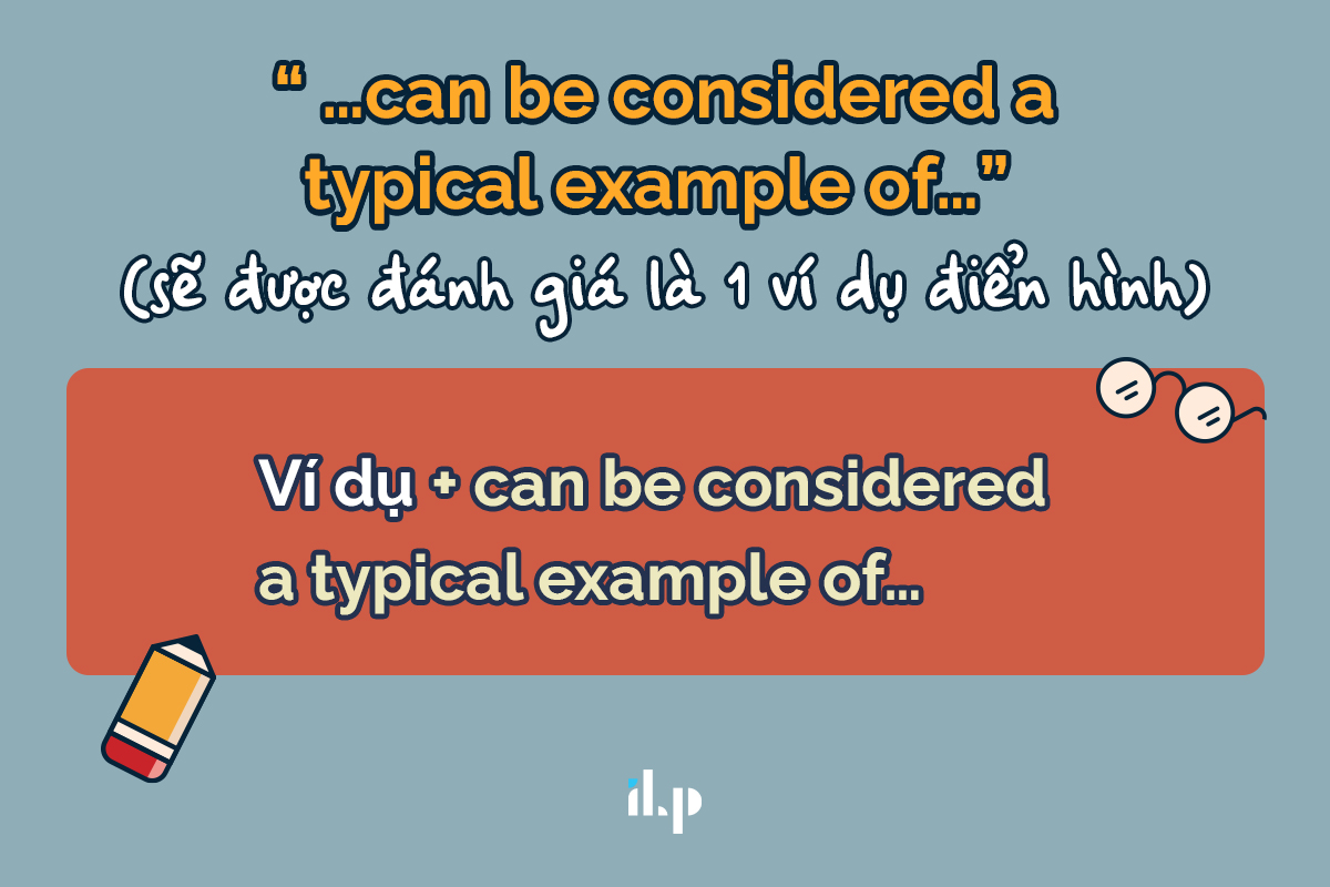 cụm từ đưa ra ví dụ ielts writing task 2 ilp