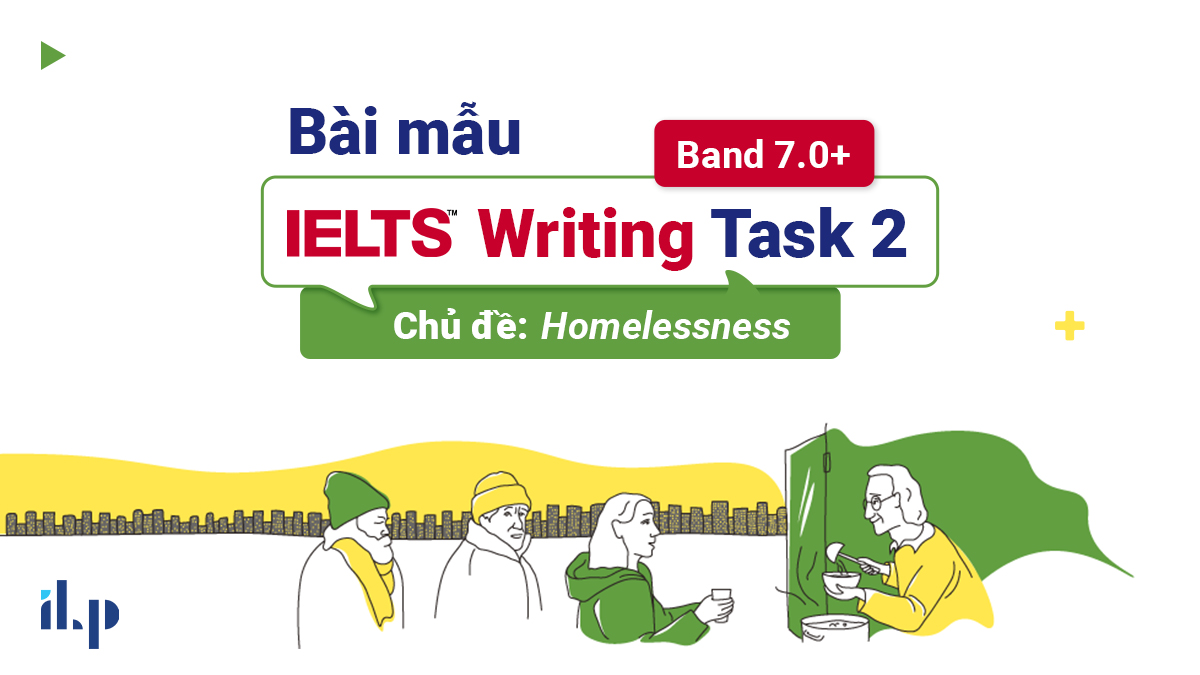 Bài mẫu IELTS Writing Task 2 band 7.0+ 2 ilp