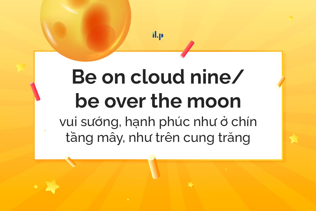 Be on cloud nine - idioms miêu tả cảm xúc 1