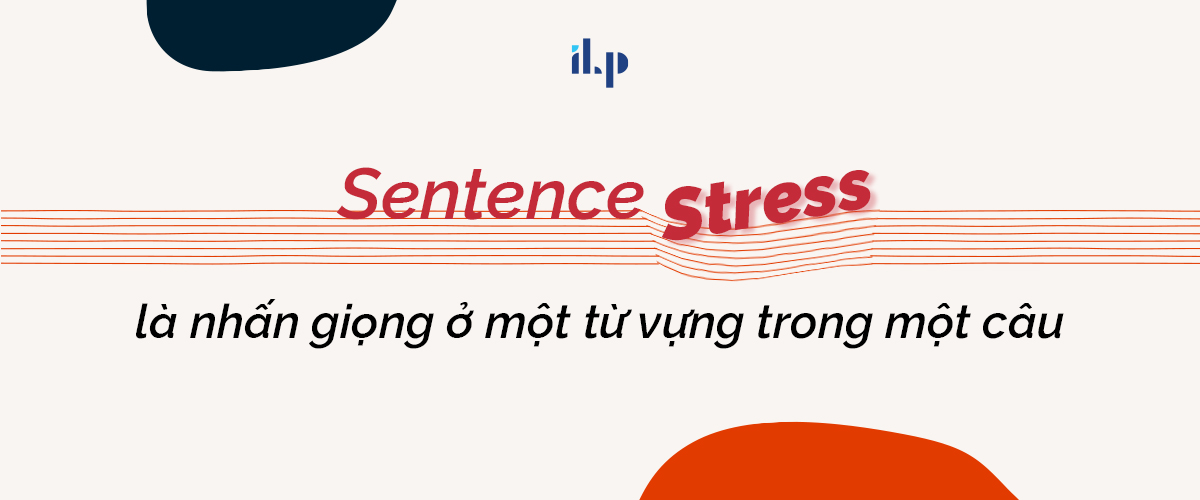 sentence stress là gì 1