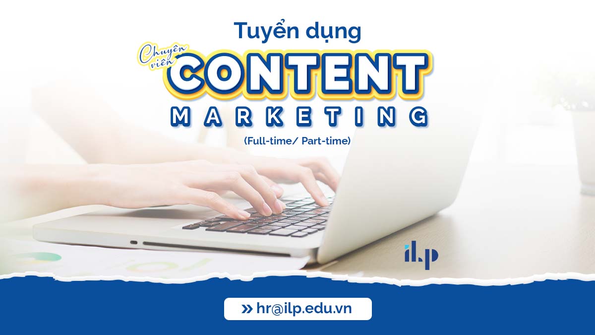 tuyển dụng chuyên viên content marketing 1