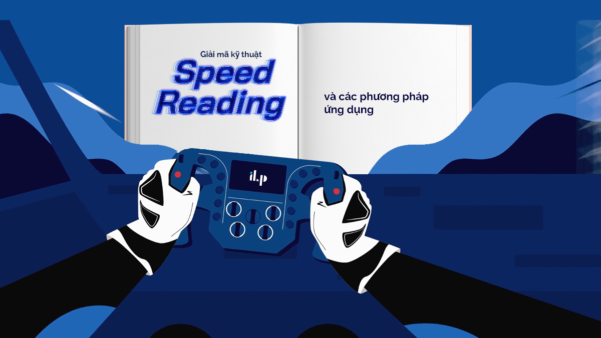 Giải mã kỹ thuật Speed Reading và các phương pháp ứng dụng 1