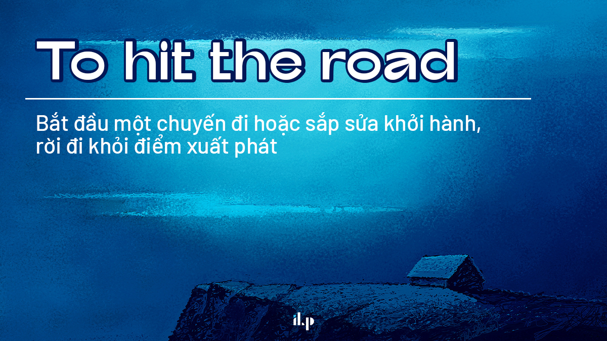 chủ đề travelling speaking part 2 - hit the road