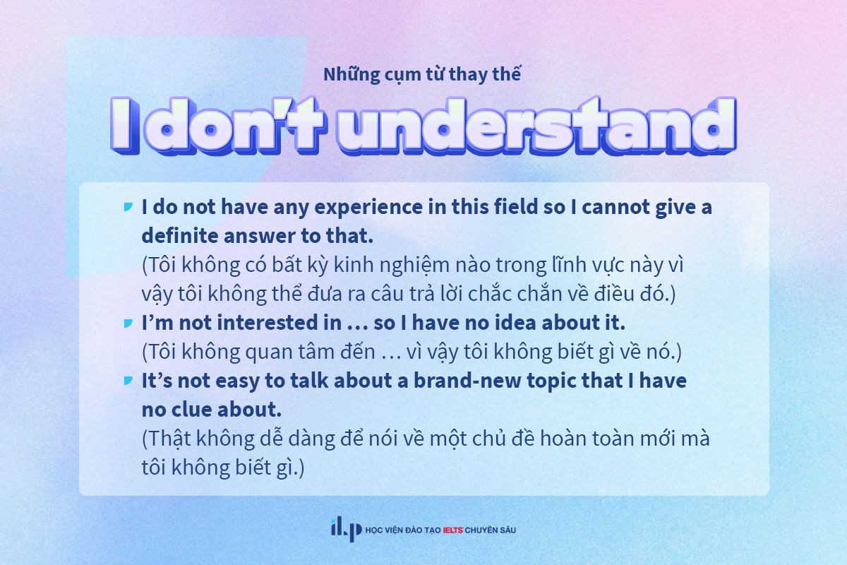 Cụm từ thay thế “I don’t understand”