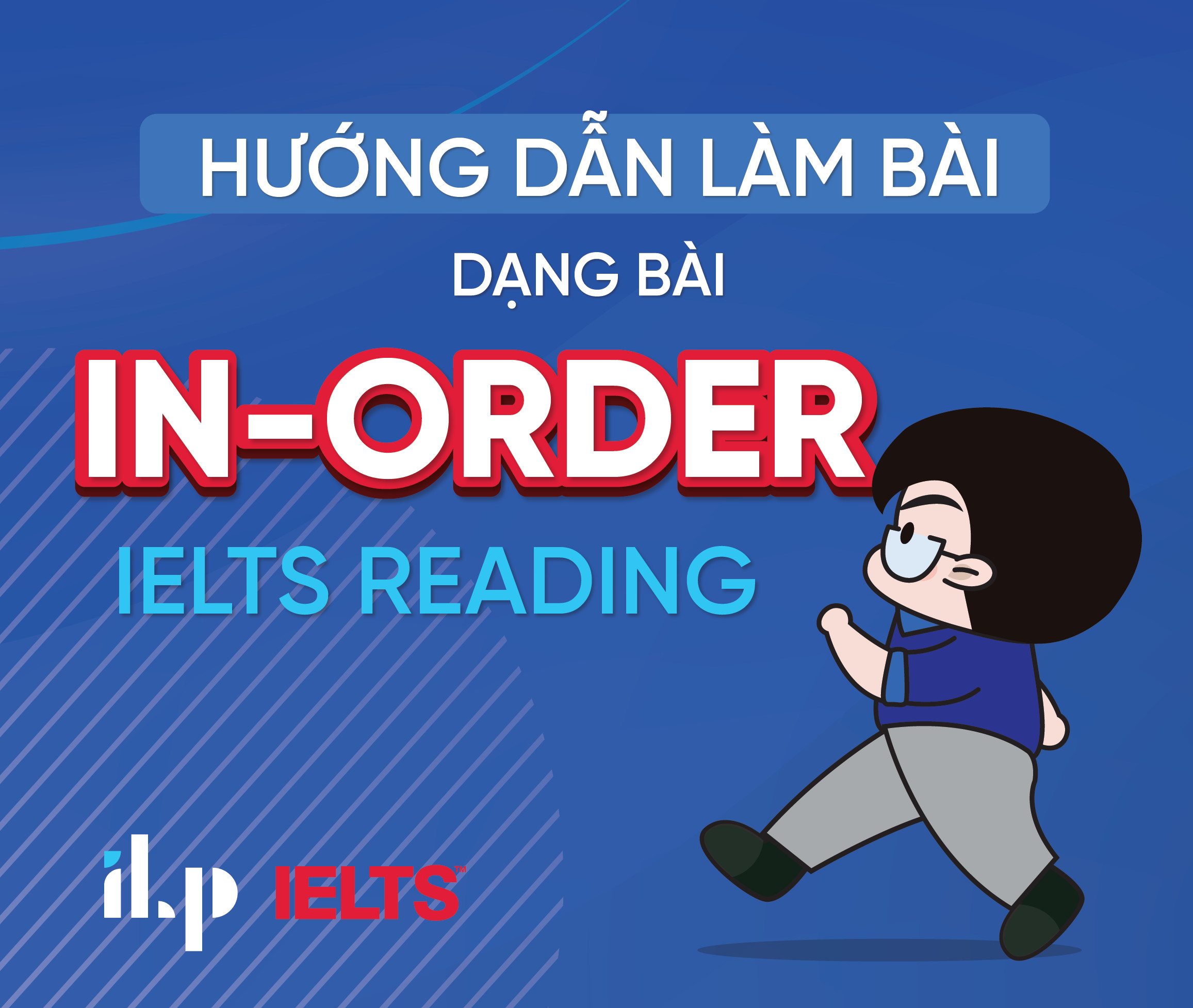 Ielts Reading Ilp HỌc ViỆn Ielts ChuyÊn SÂu